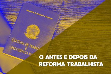 o antes e depois da reforma trabalhista