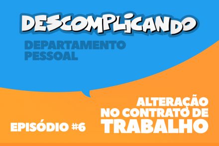 Departamento Pessoal - Alteração do contrato de trabalho